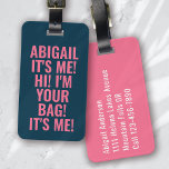 It's Me Hi I'm Your Bag Blue Pink Typography Funny Luggage Tag<br><div class="desc">Liven up your luggage with this personalized design that's perfect for travellers</div>