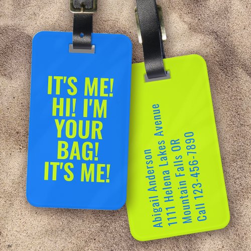 It's Me Hi I'm Your Bag Electric Blue Lime Luggage Tag