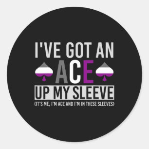 Its Me Im Ace And Im In These Sleeves Fun LGBT Ase Classic Round Sticker