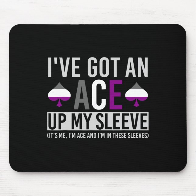 Its Me Im Ace And Im In These Sleeves Fun LGBT Ase Mouse Pad (Front)