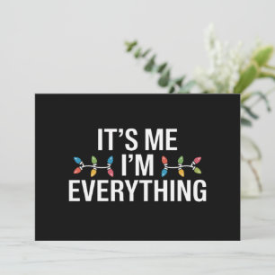 Its Me I'm Everything Family Christmas Matching Holiday Card