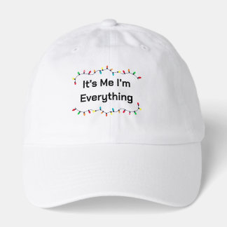 It's Me I'm Everything Hat