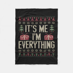 It's Me I'm Everything I Have Everything I Want Fo Fleece Blanket