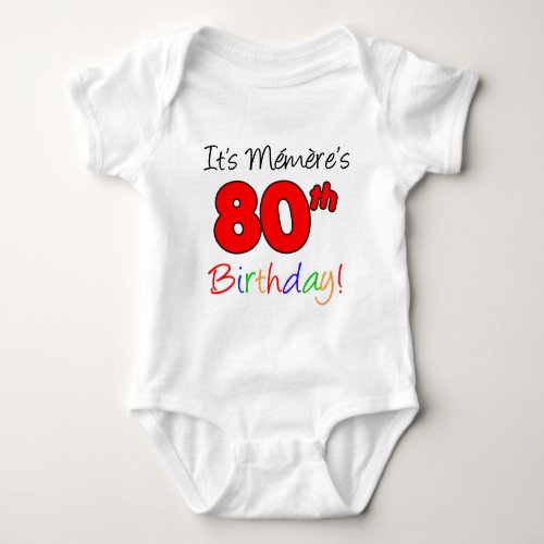 Its Memeres 80th Birthday Baby Bodysuit