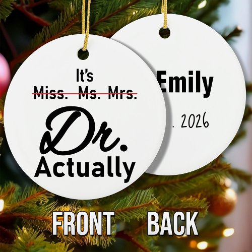 Its Miss Ms Mrs Dr Actually Funny humor meme Ceramic Ornament