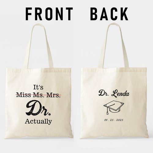 Its Miss Ms Mrs Dr Actually Funny humor meme Tote Bag