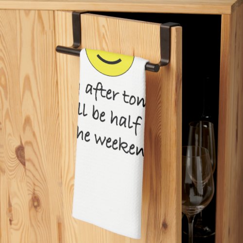 Its Monday Be Happy Kitchen Towel