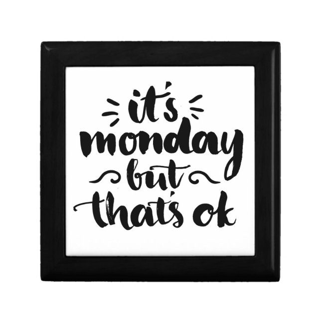It's Monday But It's Ok Gift Box (Front)