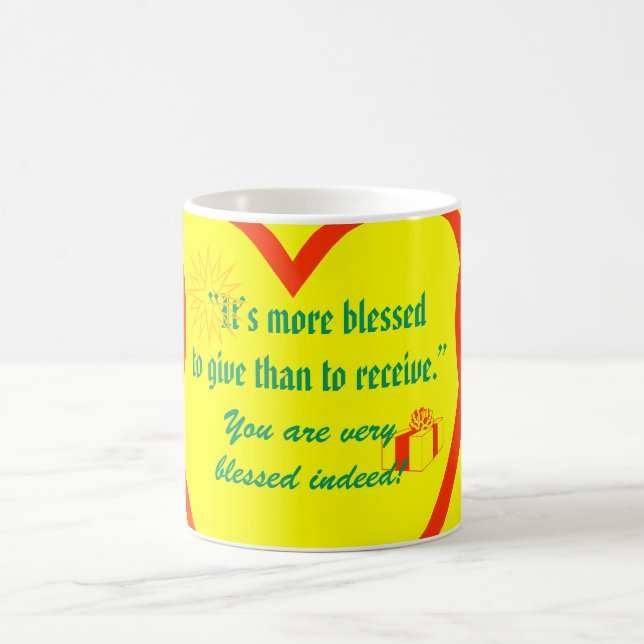 "It's more blessed to give than to receive." Coffee Mug (Center)