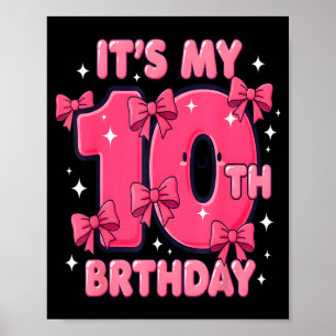 It's My 10 Birthday Coquette Bow Girl Cute 10 Year Poster