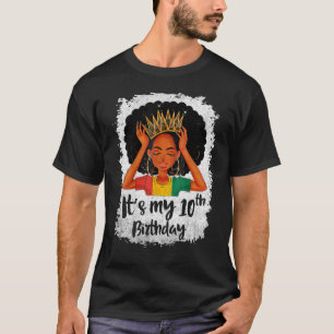 It's My 10th Birthday 10 Years Old Black Melanin W T-Shirt