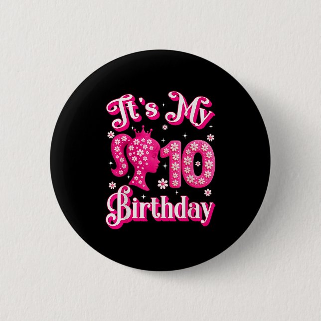 Its My 10th Birthday Girl Doll 10 Years Old Bday G Button (Front)