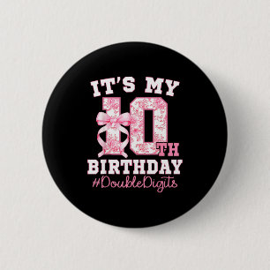 Its My 10th Birthday Girl Double Digits Coquette B Button