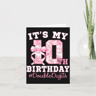 Its My 10th Birthday Girl Double Digits Coquette B Card