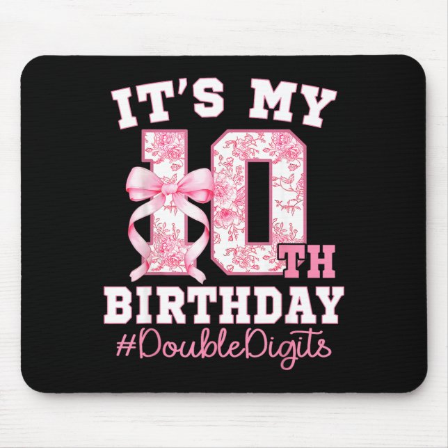 Its My 10th Birthday Girl Double Digits Coquette B Mouse Pad (Front)