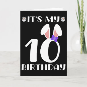 It's My 10th Birthday Happy Easter Day 10 Years Ol Card