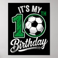 Its My 10th Birthday Soccer 10 Years Old Birthday 