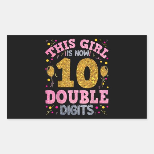 Its My 10th Birthday This Girl Is Now 10 YearsOld Rectangular Sticker