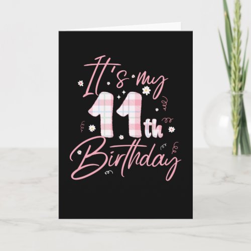 Its My 11th Birthday  11 Years Old Bday Gift Card