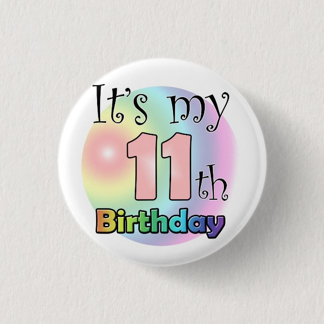 It's my 11th Birthday (Pink) Button (Front)