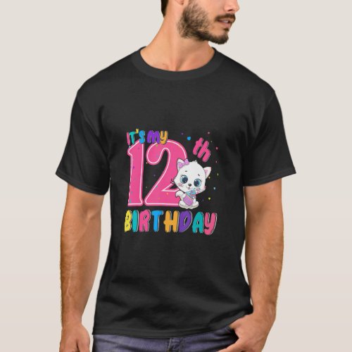 Its My 12th Birthday Girl Funny Cat Birthday 12 Y T_Shirt