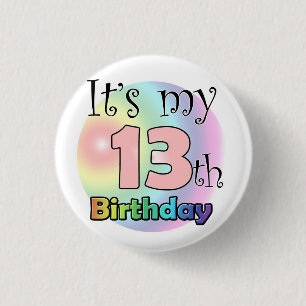 It's my 13th Birthday (pink) Pinback Button