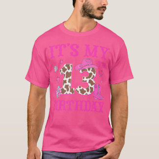 It'S My 13Th Birthday Rodeo Western Cowgirl 13 Yea T-Shirt