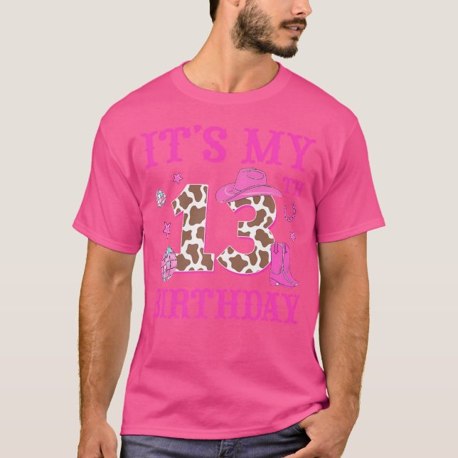 It'S My 13Th Birthday Rodeo Western Cowgirl 13 Yea T-Shirt (Front)