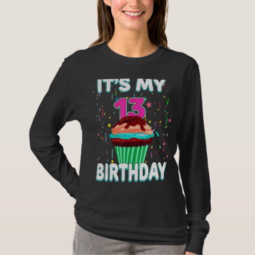 Its My 13th Birthday Sweet Cupcake 13 Year Old Bo T_Shirt