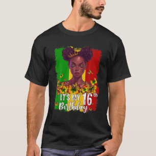 It's My 16Th Birthday 16 Years Old Black Melanin W T-Shirt