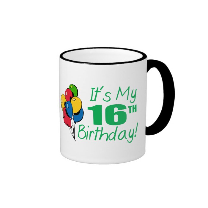 It's My 16th Birthday (Balloons) Mugs