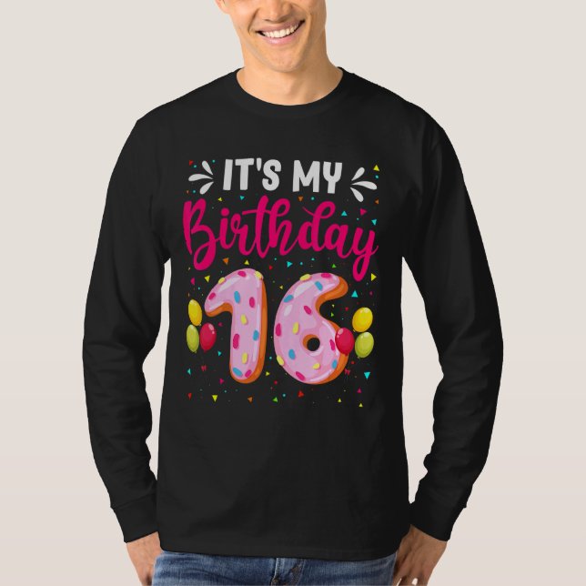 It's My 16th Birthday Doughnut Boys Girls 16 Years T-Shirt (Front)