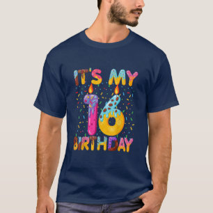 It's My 16th Birthday Sweet Donut 16 Years Old Fun T-Shirt