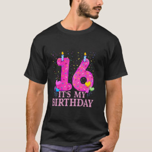 It's My 16th Birthday Sweet donut Happy 16 Year Ol T-Shirt