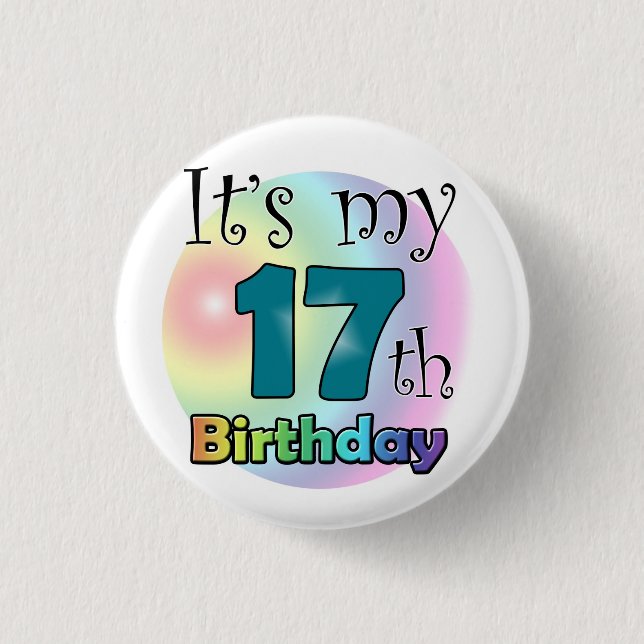 It's my 17th Birthday Button (Front)