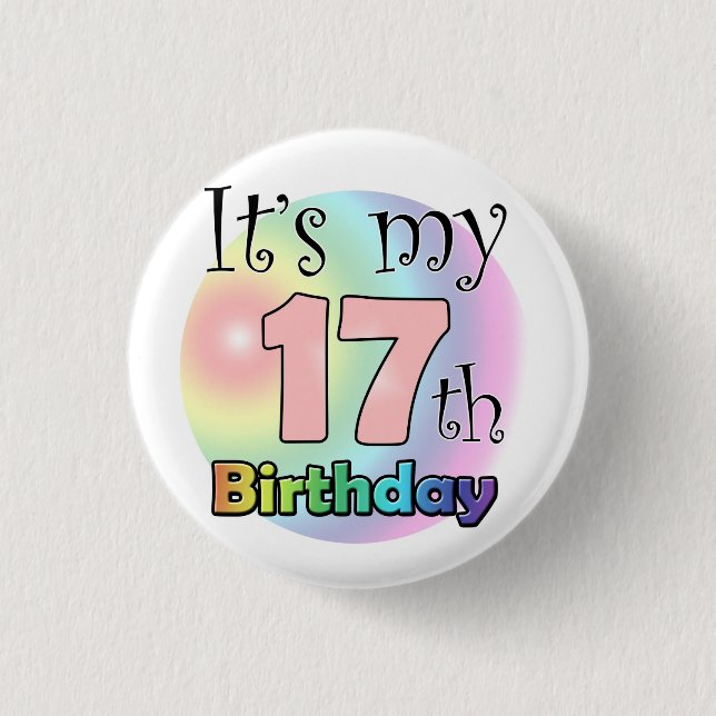 It's my 17th Birthday (pink) Pinback Button (Front)