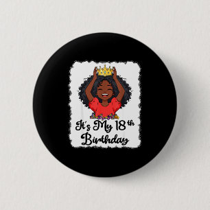 Its My 18th Birthday Black Girl Princess Crown But Button