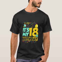 It's my 18th Birthday Funny Birthday shirt for 18