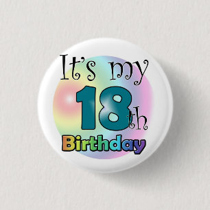 It's my 18th Birthday Pinback Button