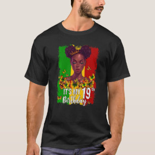 It's My 19th Birthday 19 Years Old Black Melanin W T-Shirt