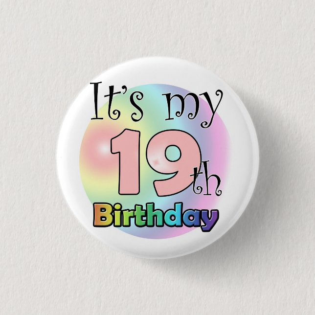 It's my 19th Birthday (pink) Pinback Button (Front)