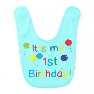 It's my 1st Birthday! Baby Bib
