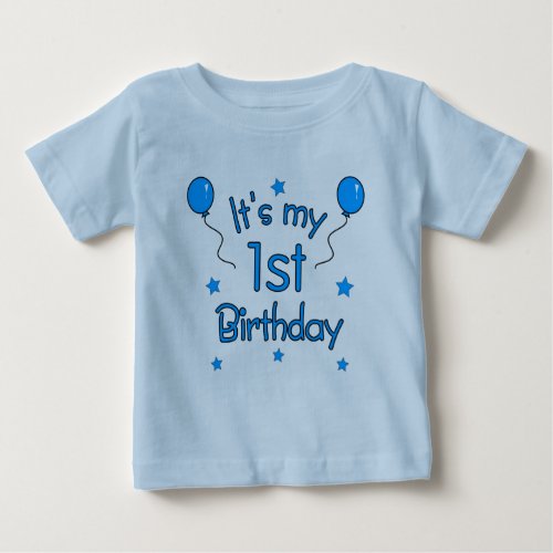 Its My 1st Birthday Baby T_Shirt