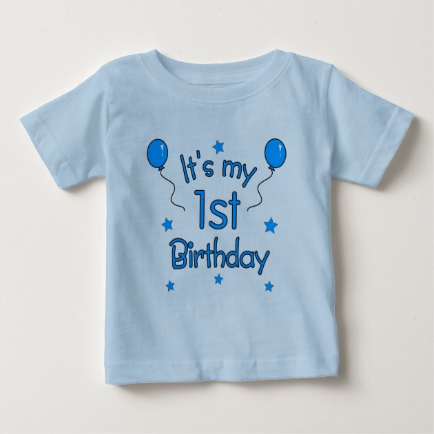 its my 1st birthday t shirt