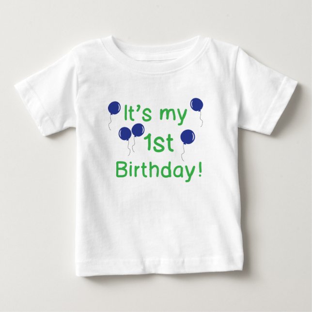 It's my 1st Birthday Baby T-Shirt (Front)