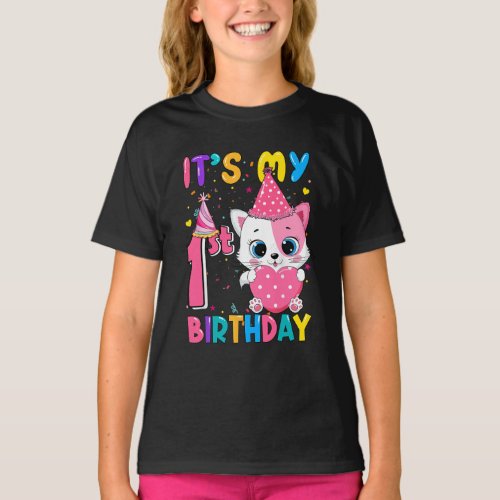 Its My 1st Birthday Girl Funny Cat Birthday 1 Year T_Shirt