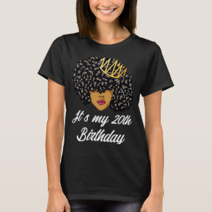 It's My 20th Birthday Black Afro Queen Birthday Fo T-Shirt