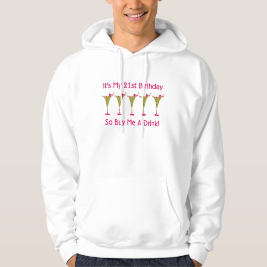 It's My 21st Birthday Hoodie