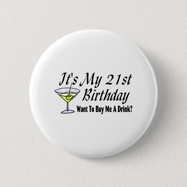 It's My 21st Birthday Pinback Button (Front)