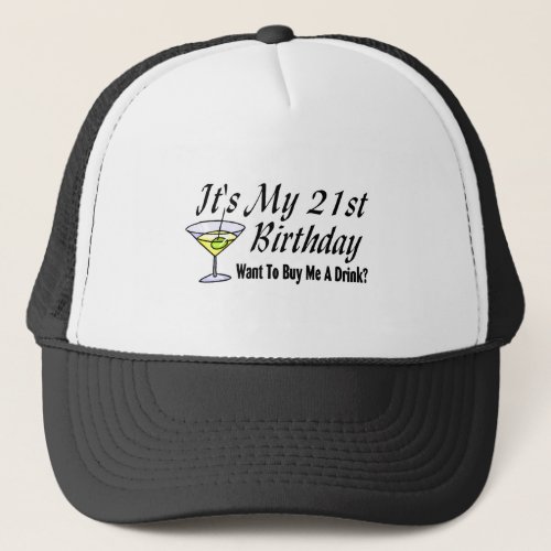 Its My 21st Birthday Trucker Hat